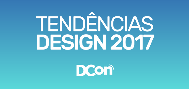 Tendências Design 2017 Design Tendences 2017
