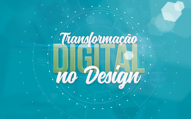 Transformação Digital no design